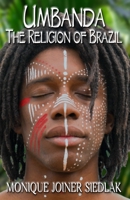 Umbanda: The Religion of Brazil 1956319786 Book Cover