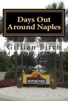 Days Out Around Naples 1517775361 Book Cover