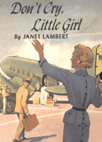 Don't Cry Little Girl (Tippy Parrish) 1930009216 Book Cover