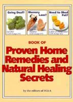 Book of Proven Home Remedies and Natural Healing Secrets 0915099519 Book Cover