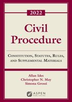 Civil Procedure: Constitution, Statutes, Rules, and Supplemental Materials, 2022 1543858244 Book Cover
