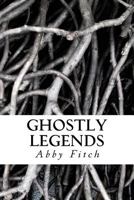 Ghostly Legends 1469988062 Book Cover