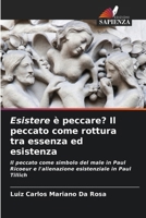 Esistere è peccare? Il peccato come rottura tra essenza ed esistenza (Italian Edition) 6206667294 Book Cover