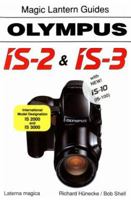A Magic Lantern Guides: Olympus Is-2, Is-3nd Is-10 1883403057 Book Cover