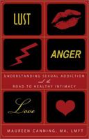 Lust, Anger, Love 1402208685 Book Cover