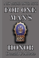 For One Man's Honor 1980341974 Book Cover