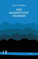 Her Magnificent Madman 1087894565 Book Cover