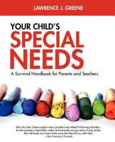 Learning Disabilities and Your Child: A Survival Handbook (Formerly Titled Kids Who Hate School) 0449902536 Book Cover