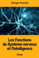 Les Fonctions du Système nerveux et l'intelligence 1977848133 Book Cover