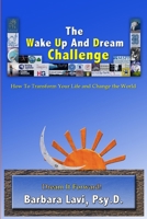 The Wake Up And Dream Challenge 1105335259 Book Cover