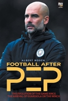 Football after Pep 9878370801 Book Cover