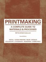 Printmaking: A Complete Guide to Materials Process 1780671946 Book Cover