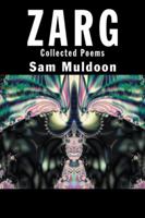 Zarg: Collected Poems 1491795921 Book Cover