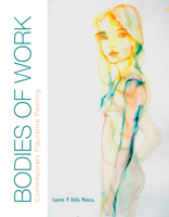 Bodies of Work: Contemporary Figurative Painting 0764349821 Book Cover