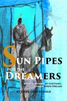 Sun Pipes Book 2: Numbered Lifetimes, Unnumbered Dreams B0CBQX2CHS Book Cover