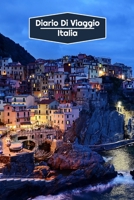 Diario di Viaggio Italia: Diario di viaggio foderato - 106 pagine, 15,24 cm x 22,86 cm - Per accompagnarvi durante il vostro soggiorno B084Q9VR7N Book Cover