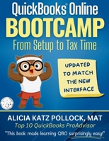 QuickBooks Online Bootcamp: From Setup to Tax Time 0989399265 Book Cover