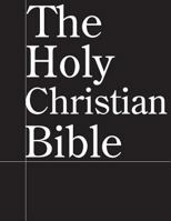 The Holy Christian Bible 1502716151 Book Cover
