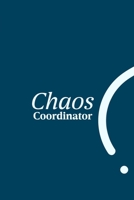 Chaos Coordinator: notebook and funny journal gag gift for coworkers and colleagues 1674544251 Book Cover