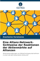 Eine Allianz-Netzwerk-Sichtweise der Reaktionen der Aktienmärkte auf Allianzen 6209486754 Book Cover