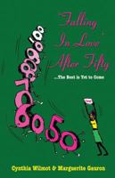 'Falling in Love' After Fifty...the Best Is Yet to Come 9768202572 Book Cover