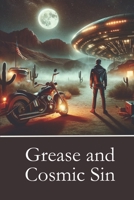 Grease and Cosmic Sin B0CQP955QY Book Cover