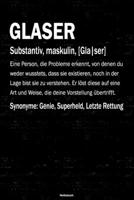 Glaser Notizbuch: Glaser Journal DIN A5 liniert 120 Seiten Geschenk 1712543741 Book Cover