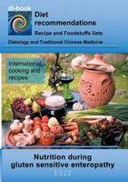 Nutrition during gluten sensitive enteropathy: E022 DIETETICS - Gastrointestinal tract - Small intestine and large intestine - Gluten sensitive enteropathy (celiac disease) 3752889233 Book Cover