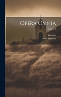 Opera Omnia; Volume 1 1020713100 Book Cover