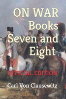 On War: Books Seven and Eight B08WZFPNKS Book Cover