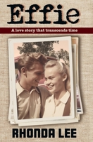 Effie: A Love Story That Transcends Time 0228835488 Book Cover