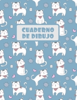 CUADERNO DE DIBUJO: BLOCK DE 100 PAGINAS EN BLANCO. LIBRETA ESPECIAL DIBUJO. REGALO CREATIVO Y ORIGINAL PARA NIÑOS Y JÓVENES. LINDO DISEÑO DE GATITOS Y CORAZONES. (Spanish Edition) 169690692X Book Cover