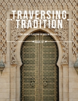 Traversing Tradition Issue 1 B0C52M6P3K Book Cover