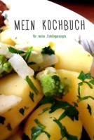 Mein Kochbuch: f�r meine Lieblingsrezepte - Rezeptbuch zum Selberschreiben - Format 6 x 9 Zoll - Mit Inhaltsverzeichnis - Seiten f�r 75 Rezepte - Softcover gl�nzend 1686687362 Book Cover