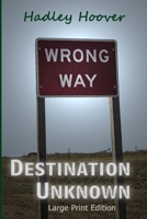 Destination Unknown 1300519525 Book Cover
