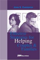 Effective Strategies for Helping Couples and Families 0972214704 Book Cover