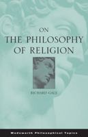 On the Philosophy of Religion 0495009148 Book Cover