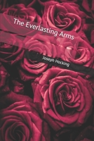 The Everlasting Arms 151191873X Book Cover