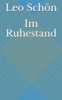 Im Ruhestand (German Edition) B087RCCD28 Book Cover