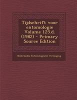 Tijdschrift voor entomologie Volume 125.d. (1982) 1289641277 Book Cover