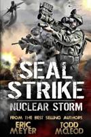 SEAL Strike: Nuclear Storm 1073678075 Book Cover