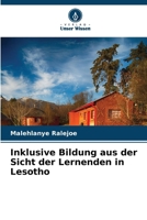 Inklusive Bildung aus der Sicht der Lernenden in Lesotho (German Edition) 6207866274 Book Cover
