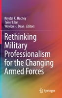 Rethinking Military Professionalism for the Changing Armed Forces 3030455696 Book Cover