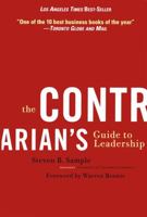 The Contrarian's Guide to Leadership (J-B Warren Bennis Series) 0787967076 Book Cover
