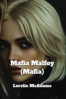Mafia Malfoy (Mafia) B0DPSJX2NQ Book Cover