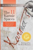 The 11 Karmic Spaces: Choosing Freedom from the Patterns that Bind You 0983822808 Book Cover