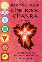 The Root Chakra: Understanding, Balancing and Healing the 1st Chakra B099ZRXX6G Book Cover