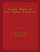 Analysis Report on Fire Fighter Fatalities 1482659514 Book Cover
