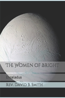 The Women of Bright: Enceladus (The Province of Saturn) B086Y4FVCN Book Cover