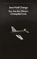 You are the Fuhrer's Unrequited Love B0FSK418D9 Book Cover